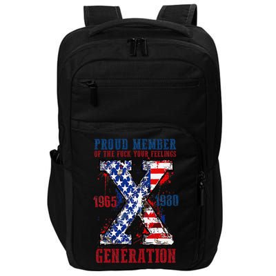 Proud Member Of The Fck Your Feelings X Generation 1965 1980 Impact Tech Backpack