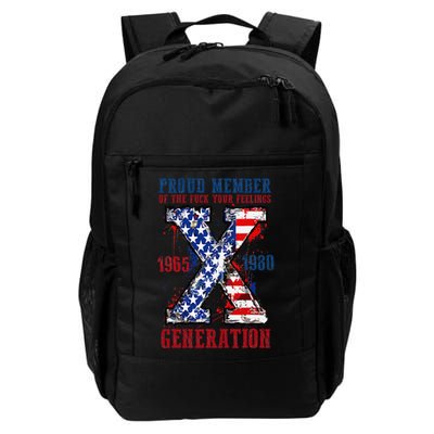 Proud Member Of The Fck Your Feelings X Generation 1965 1980 Backpack