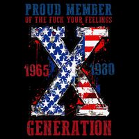 Proud Member Of The Fck Your Feelings X Generation 1965 1980 Backpack