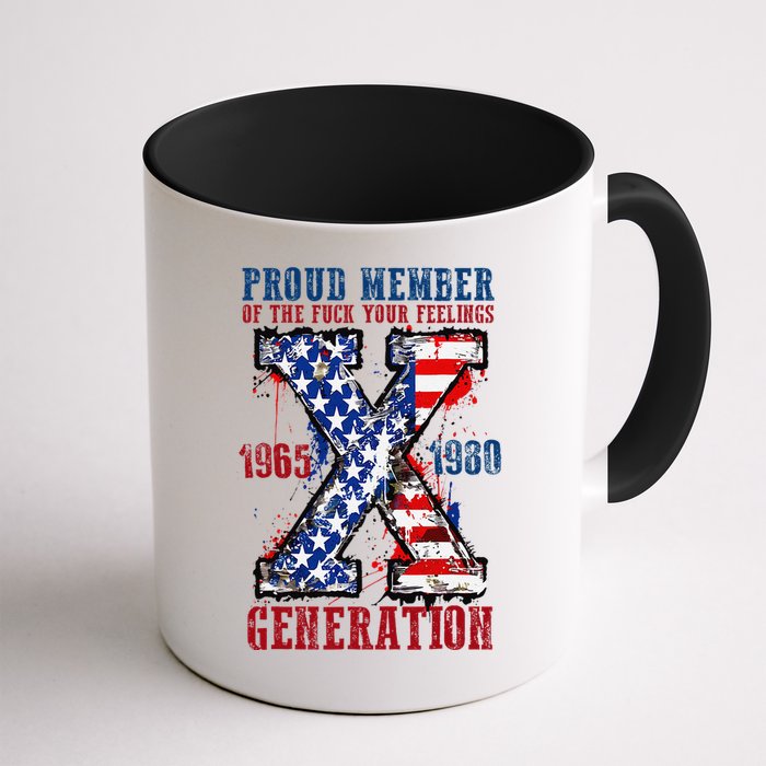 Proud Member Of The Fck Your Feelings X Generation 1965 1980 Mug