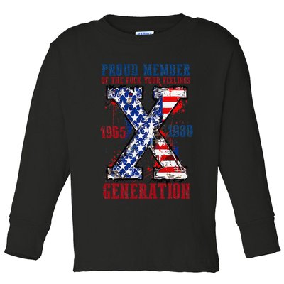 Proud Member Of The Fck Your Feelings X Generation 1965 1980 Toddler Long Sleeve Shirt