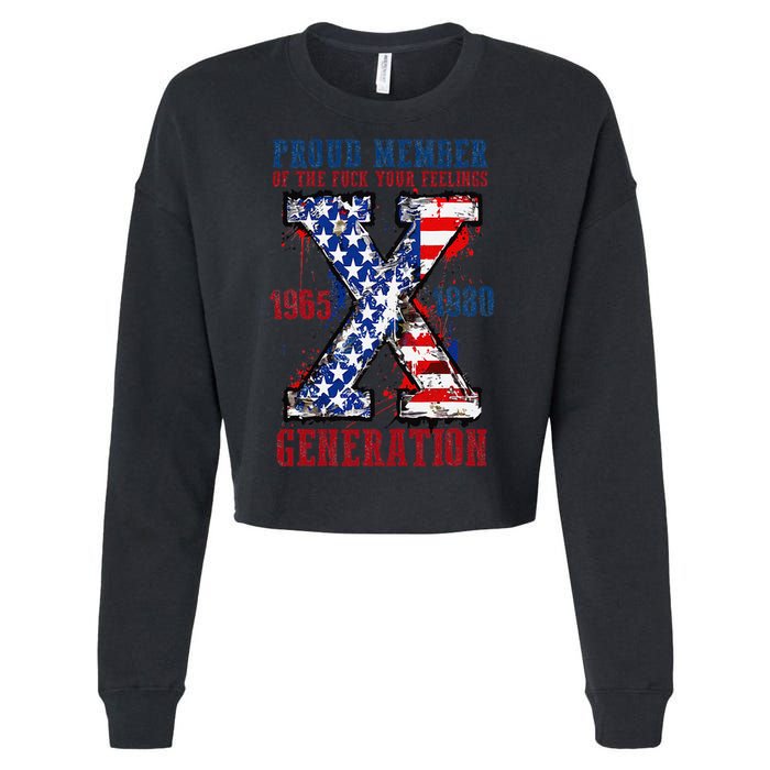 Proud Member Of The Fck Your Feelings X Generation 1965 1980 Cropped Pullover Crew