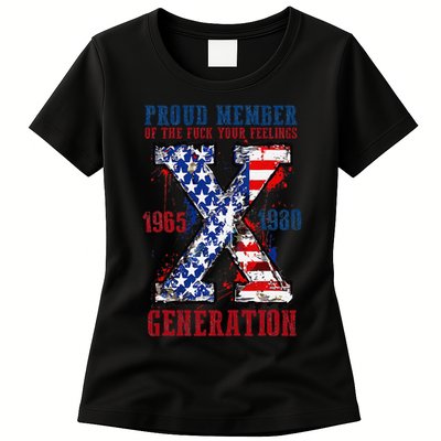 Proud Member Of The Fck Your Feelings X Generation 1965 1980 Womens T-Shirt
