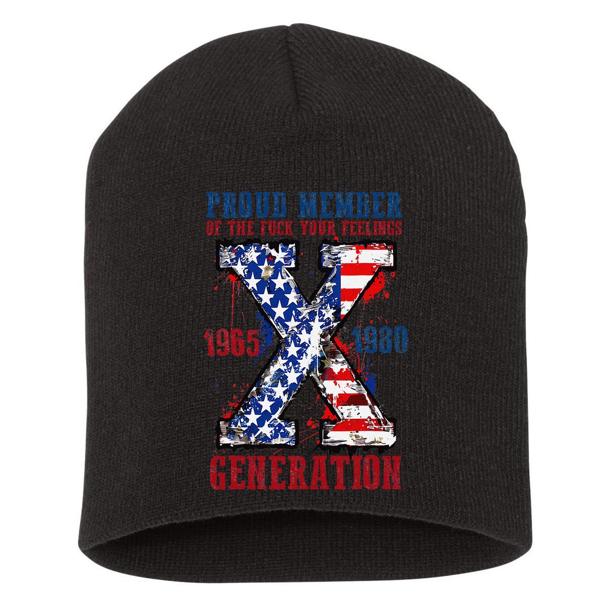 Proud Member Of The Fck Your Feelings X Generation 1965 1980 Short Acrylic Beanie