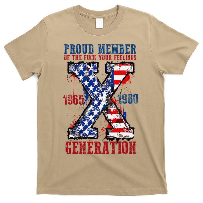Proud Member Of The Fck Your Feelings X Generation 1965 1980 T-Shirt