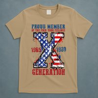 Proud Member Of The Fck Your Feelings X Generation 1965 1980 T-Shirt