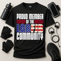 Proud Member Of The LGBFJB Community Performance Shirt