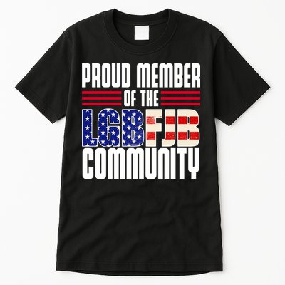 Proud Member Of The LGBFJB Community Tall T-Shirt