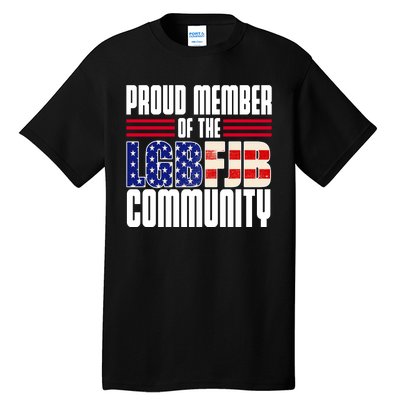 Proud Member Of The LGBFJB Community Tall T-Shirt