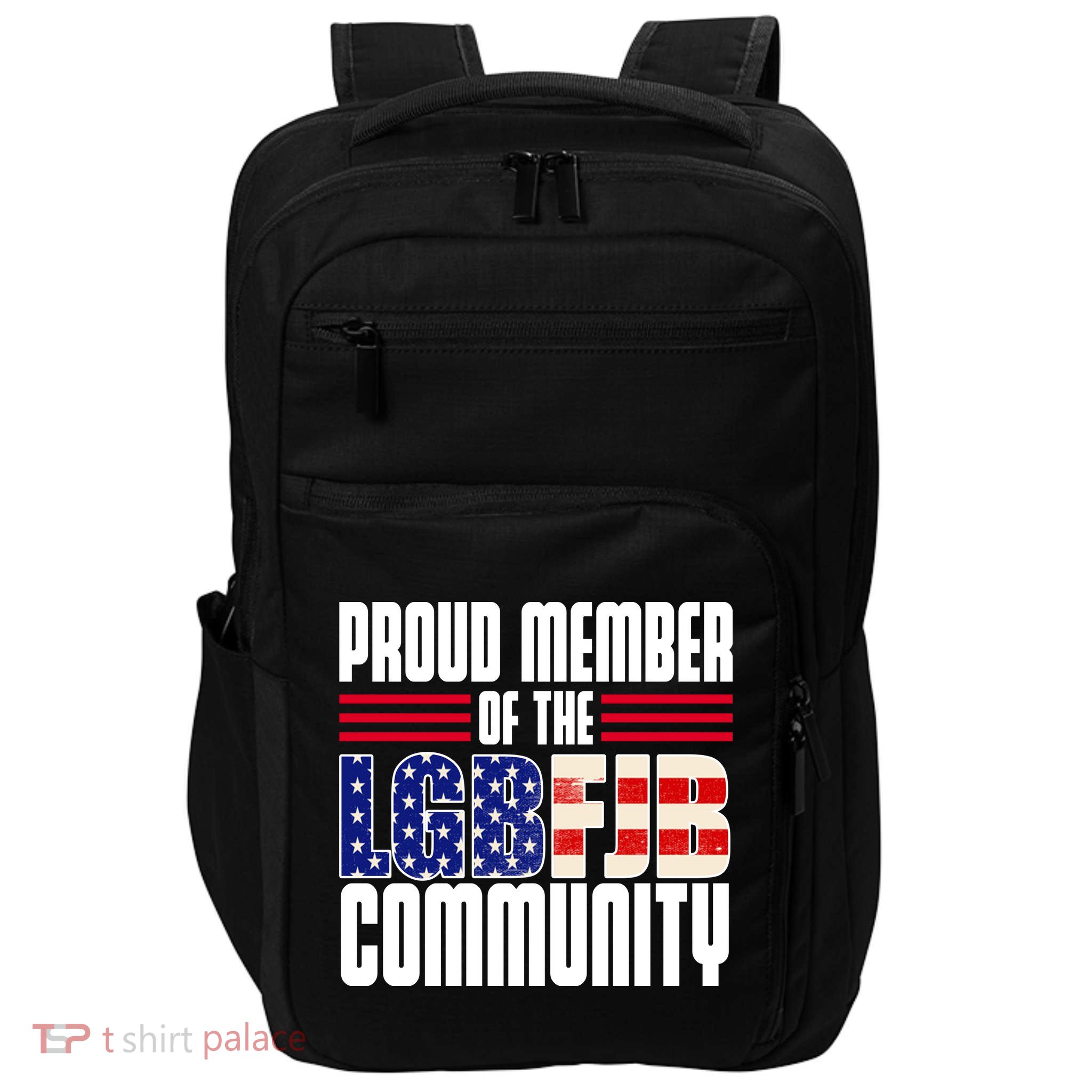 Proud Member Of The LGBFJB Community Impact Tech Backpack