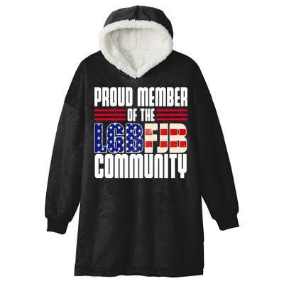 Proud Member Of The LGBFJB Community Hooded Wearable Blanket
