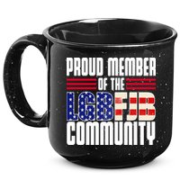 Proud Member Of The LGBFJB Community 15oz Campfire Ceramic Mug