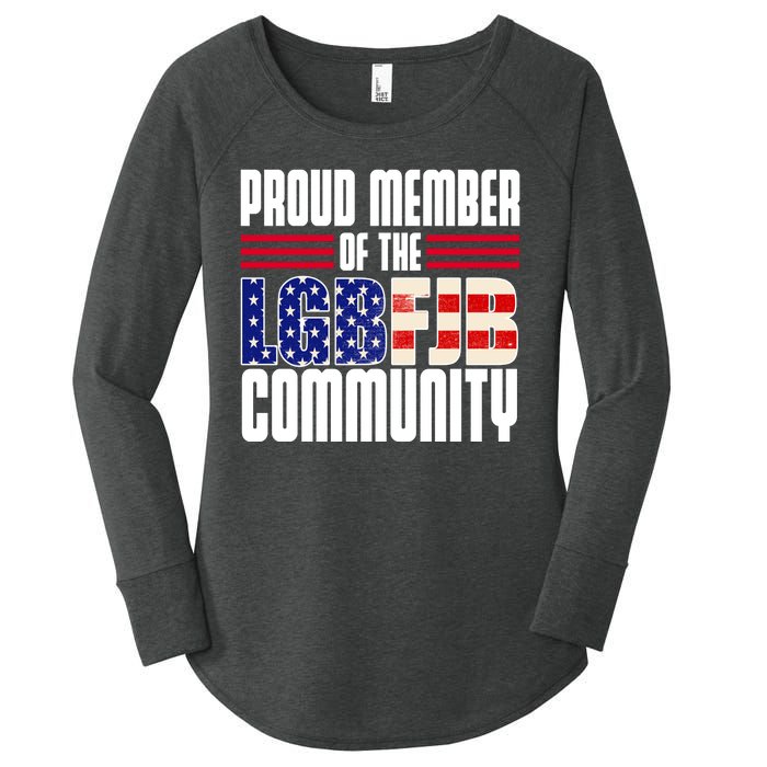 Proud Member Of The LGBFJB Community Women's Perfect Tri Tunic Long Sleeve Shirt