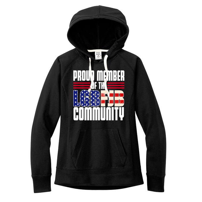 Proud Member Of The LGBFJB Community Women's Fleece Hoodie