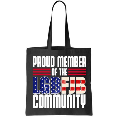 Proud Member Of The LGBFJB Community Bag