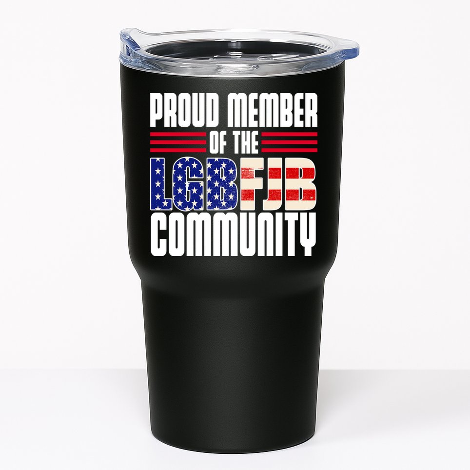 Proud Member Of The LGBFJB Community Tumbler