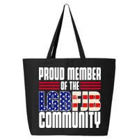 Proud Member Of The LGBFJB Community 25L Jumbo Tote