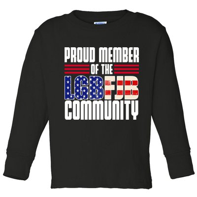 Proud Member Of The LGBFJB Community Toddler Long Sleeve Shirt