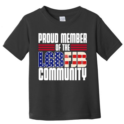 Proud Member Of The LGBFJB Community Toddler T-Shirt