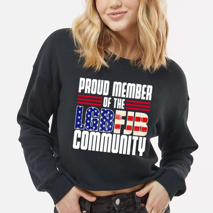 Proud Member Of The LGBFJB Community Cropped Pullover Crew