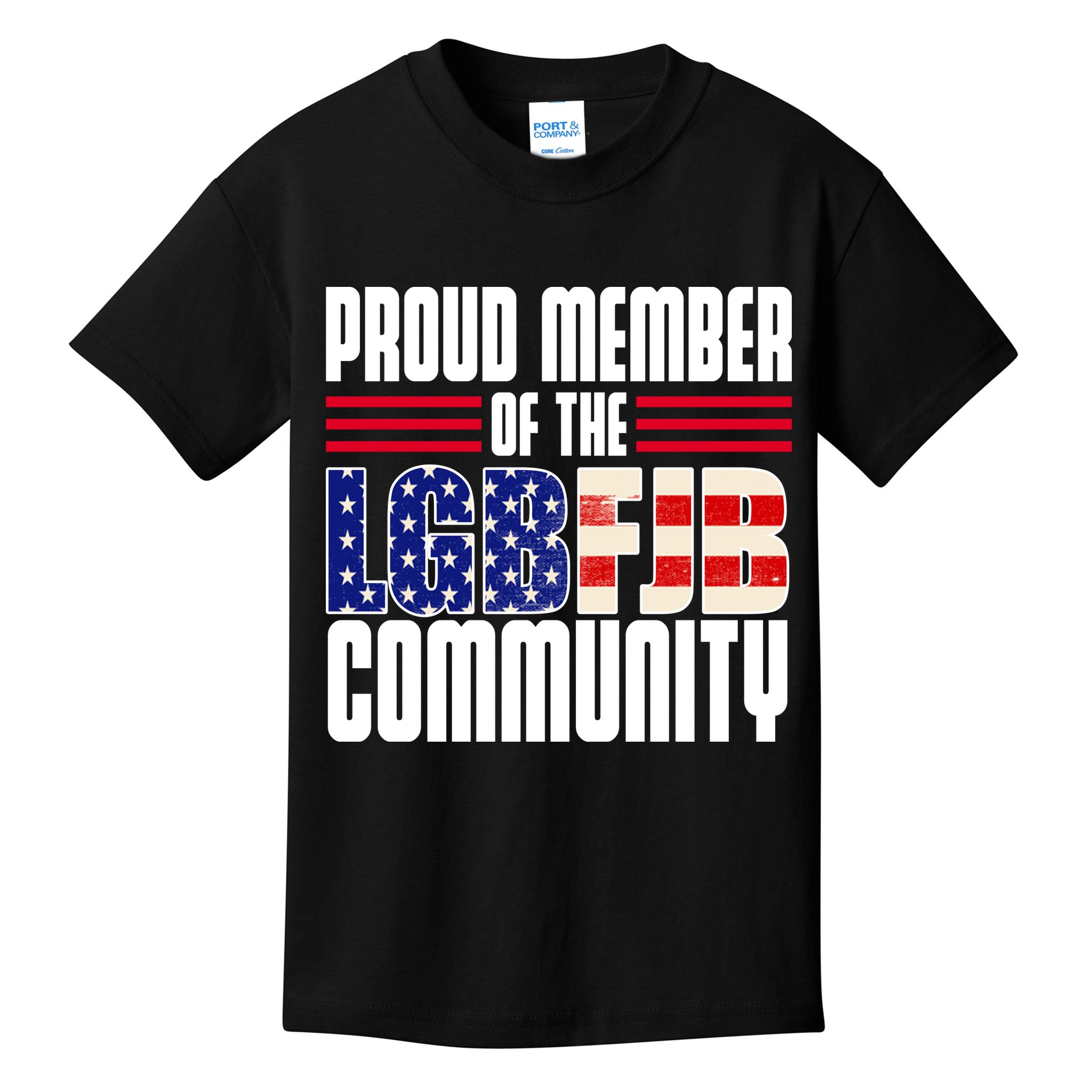 Proud Member Of The LGBFJB Community Kids T-Shirt