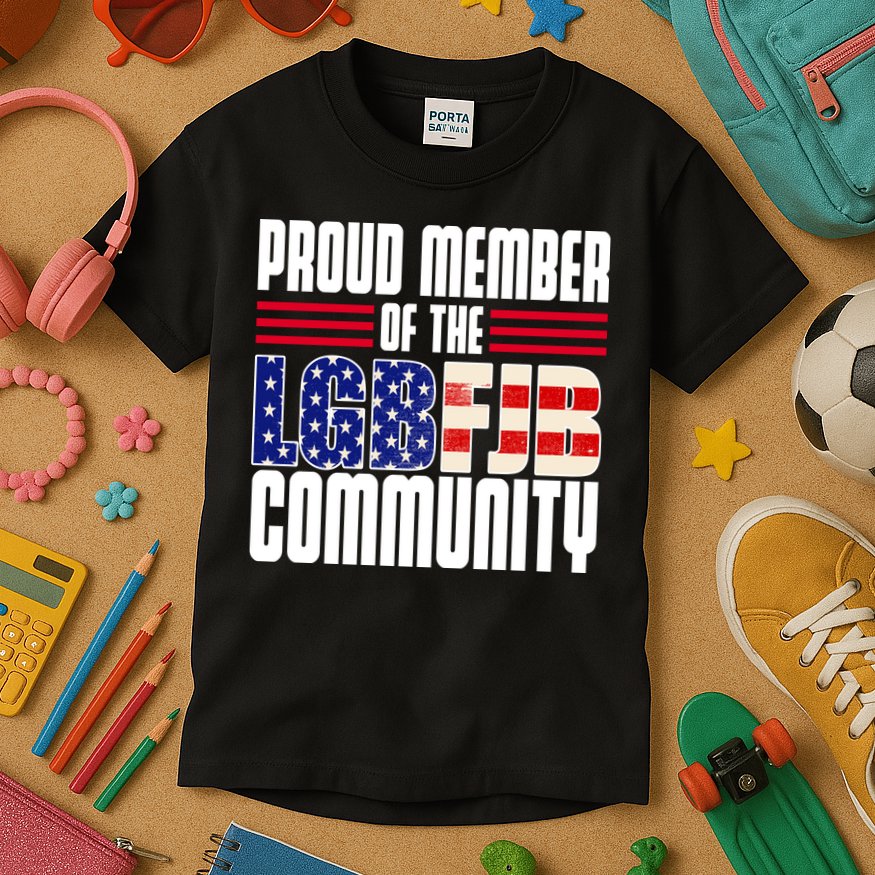 Proud Member Of The LGBFJB Community Kids T-Shirt