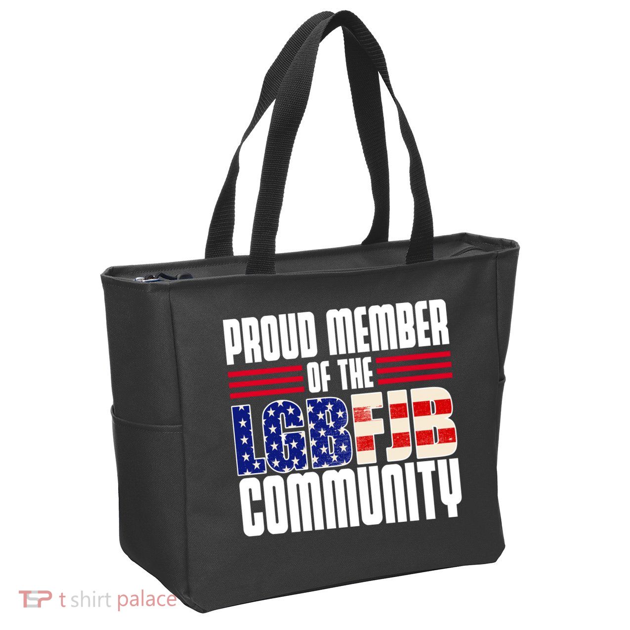 Proud Member Of The LGBFJB Community Zip Tote Bag
