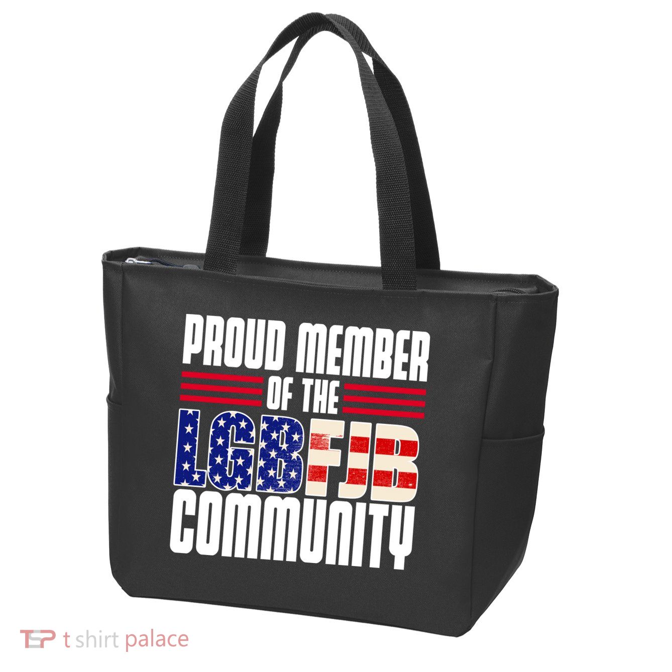 Proud Member Of The LGBFJB Community Zip Tote Bag
