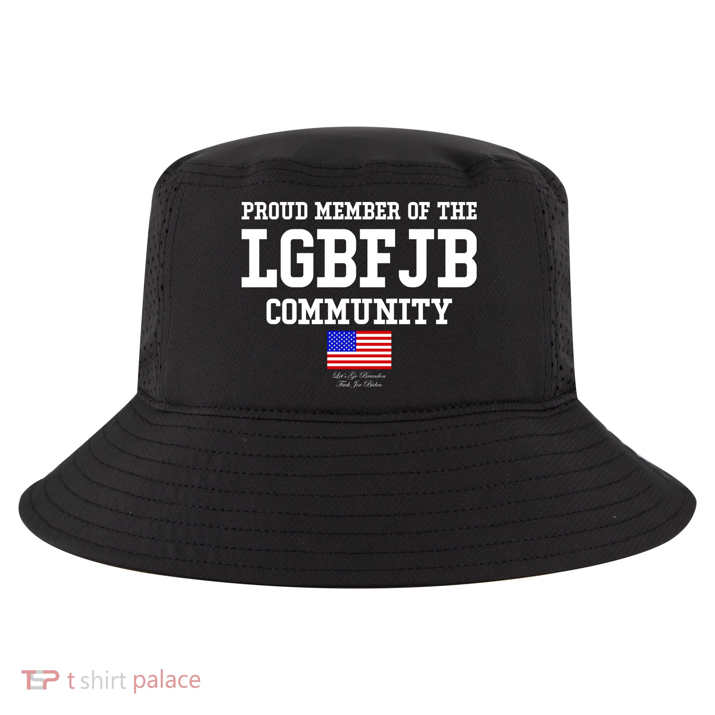 Proud Member Of The LGBFJB Community USA Flag LGB FJB Cool Comfort Performance Bucket Hat