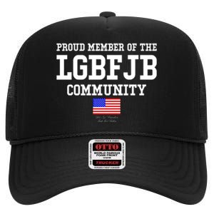 Proud Member Of The LGBFJB Community USA Flag LGB FJB High Crown Mesh Back Trucker Hat