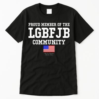 Proud Member Of The LGBFJB Community USA Flag LGB FJB Tall T-Shirt