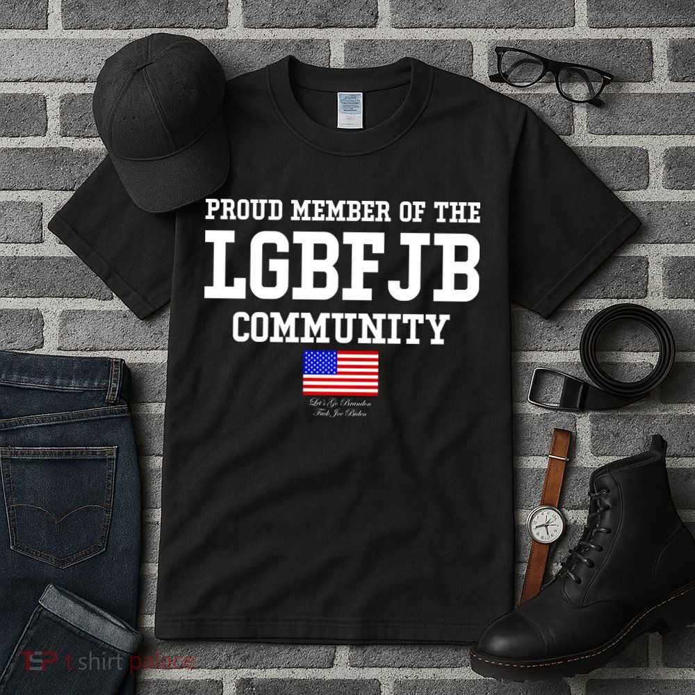 Proud Member Of The LGBFJB Community USA Flag LGB FJB Tall T-Shirt