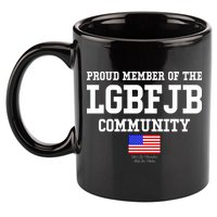 Proud Member Of The LGBFJB Community USA Flag LGB FJB 11oz C Handle Ceramic Mug
