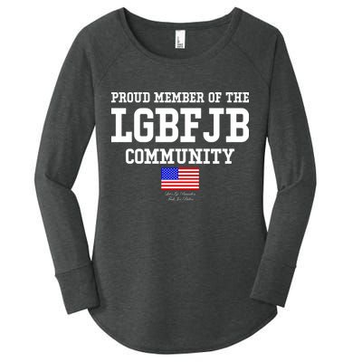 Proud Member Of The LGBFJB Community USA Flag LGB FJB Women's Perfect Tri Tunic Long Sleeve Shirt
