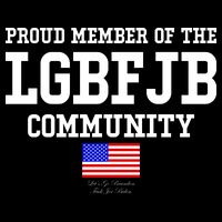 Proud Member Of The LGBFJB Community USA Flag LGB FJB Flatbill Hat
