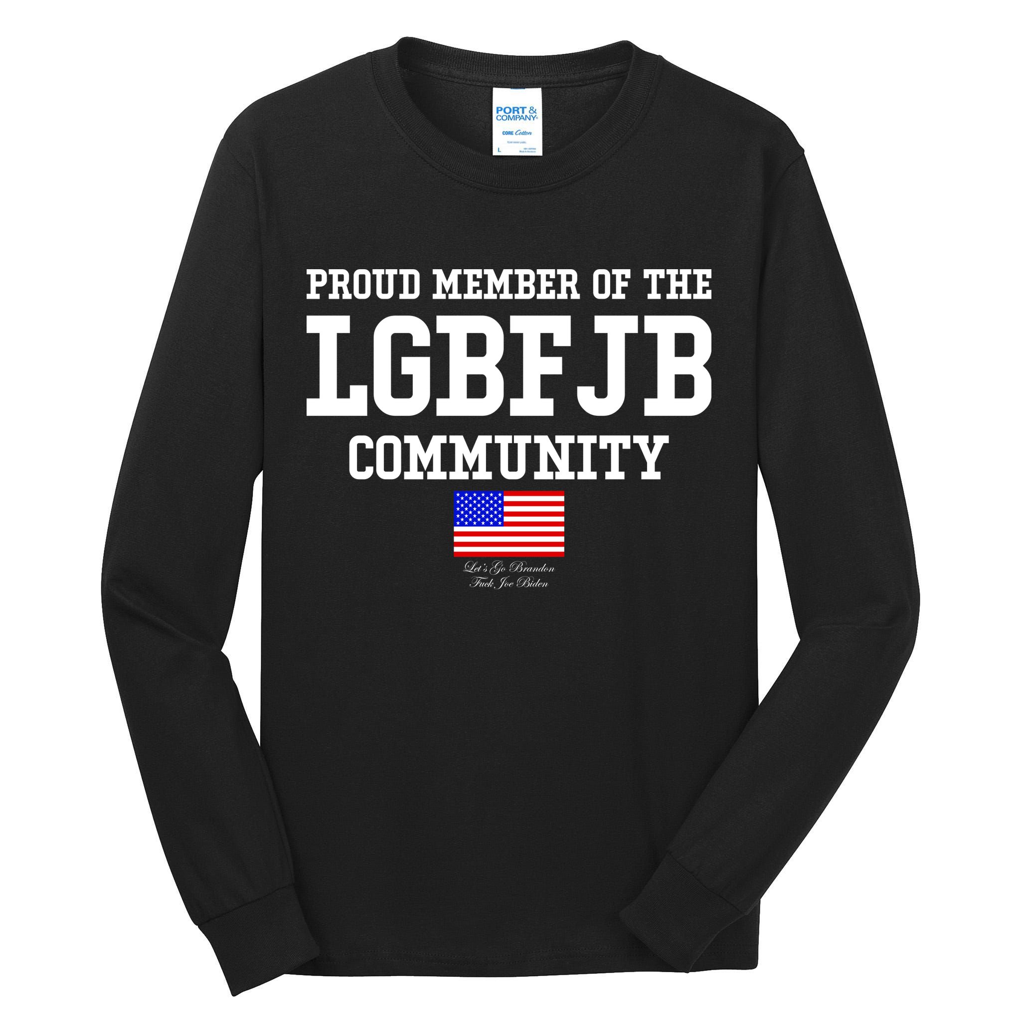 Proud Member Of The LGBFJB Community USA Flag LGB FJB Tall Long Sleeve T-Shirt