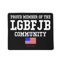 Proud Member Of The LGBFJB Community USA Flag LGB FJB Mousepad