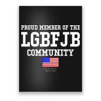 Proud Member Of The LGBFJB Community USA Flag LGB FJB Poster
