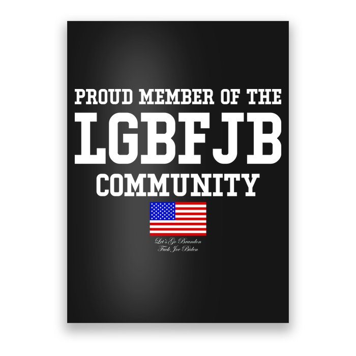 Proud Member Of The LGBFJB Community USA Flag LGB FJB Poster