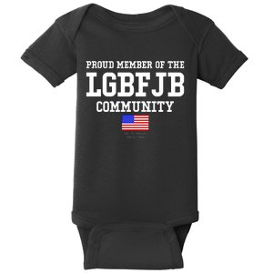 Proud Member Of The LGBFJB Community USA Flag LGB FJB Baby Bodysuit