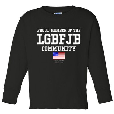 Proud Member Of The LGBFJB Community USA Flag LGB FJB Toddler Long Sleeve Shirt