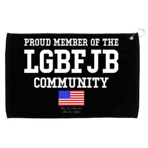 Proud Member Of The LGBFJB Community USA Flag LGB FJB Grommeted Golf Towel