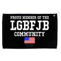 Proud Member Of The LGBFJB Community USA Flag LGB FJB Grommeted Golf Towel