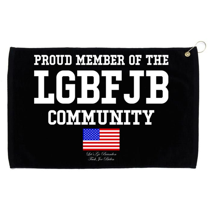 Proud Member Of The LGBFJB Community USA Flag LGB FJB Grommeted Golf Towel