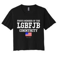 Proud Member Of The LGBFJB Community USA Flag LGB FJB Women's Crop Top Tee
