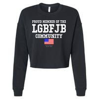 Proud Member Of The LGBFJB Community USA Flag LGB FJB Cropped Pullover Crew