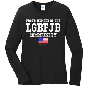 Proud Member Of The LGBFJB Community USA Flag LGB FJB Ladies Long Sleeve Shirt