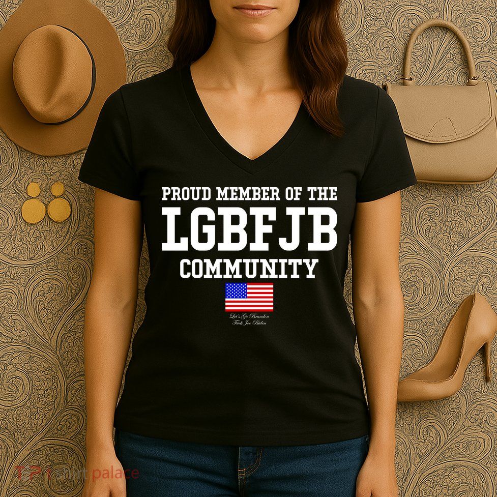Proud Member Of The LGBFJB Community USA Flag LGB FJB Women's V-Neck T-Shirt