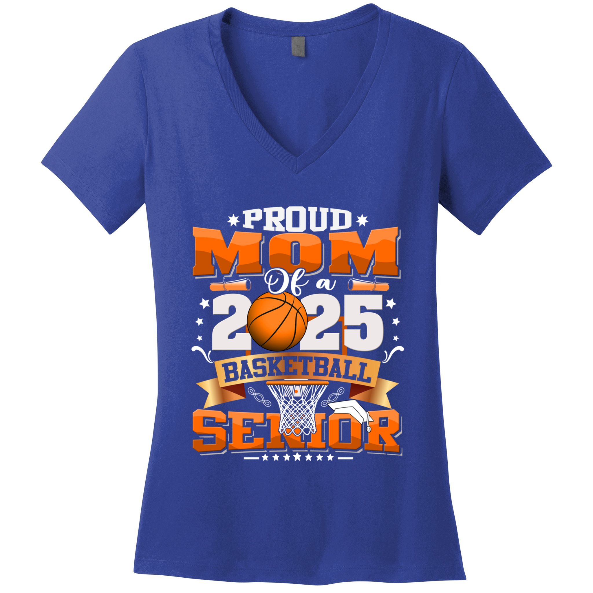 Proud Mom Of A 2025 Senior Basketball Graduate Grad 2025 Meaningful Gift Women's V-Neck T-Shirt