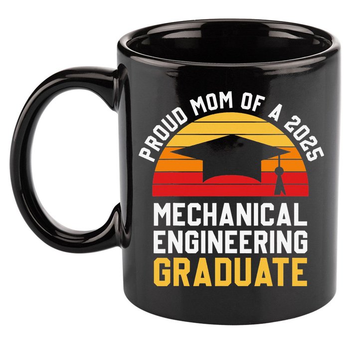 Proud Mom Of Mechanical Engineering Graduate 2025 11oz C Handle Ceramic Mug